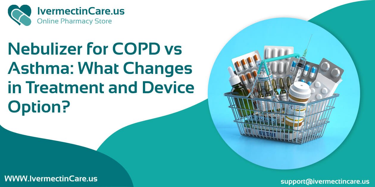 Nebulizer for COPD vs Asthma: What Changes in Treatment and Device Option?